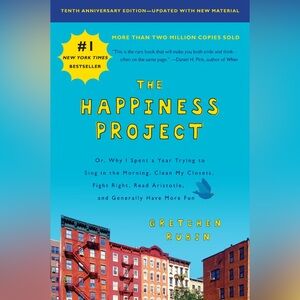 “The Happiness Project” by Gretchen Rubin